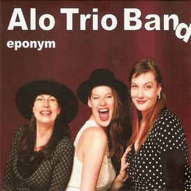 Alo Trio Band znamená dámskou výpověď s pánským zázemím.
